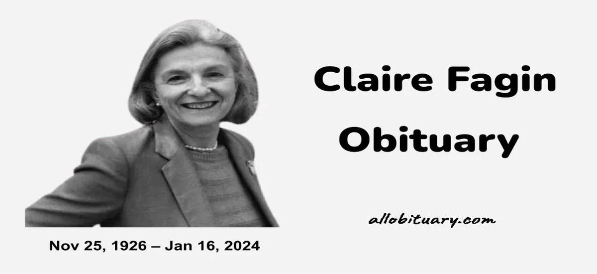 Claire Fagin obituary, cause of death