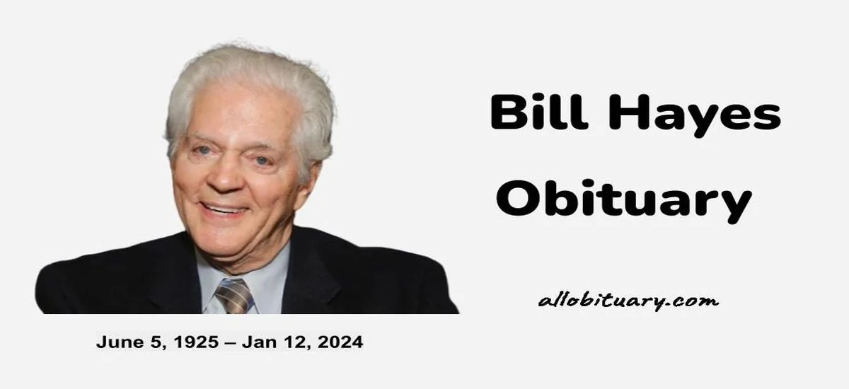 Bill Hayes Obituary