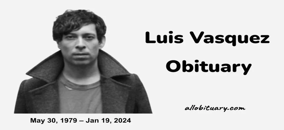 Luis Vasquez Obituary