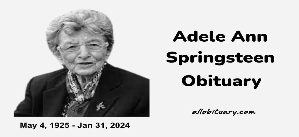 Adele Ann Springsteen Obituary