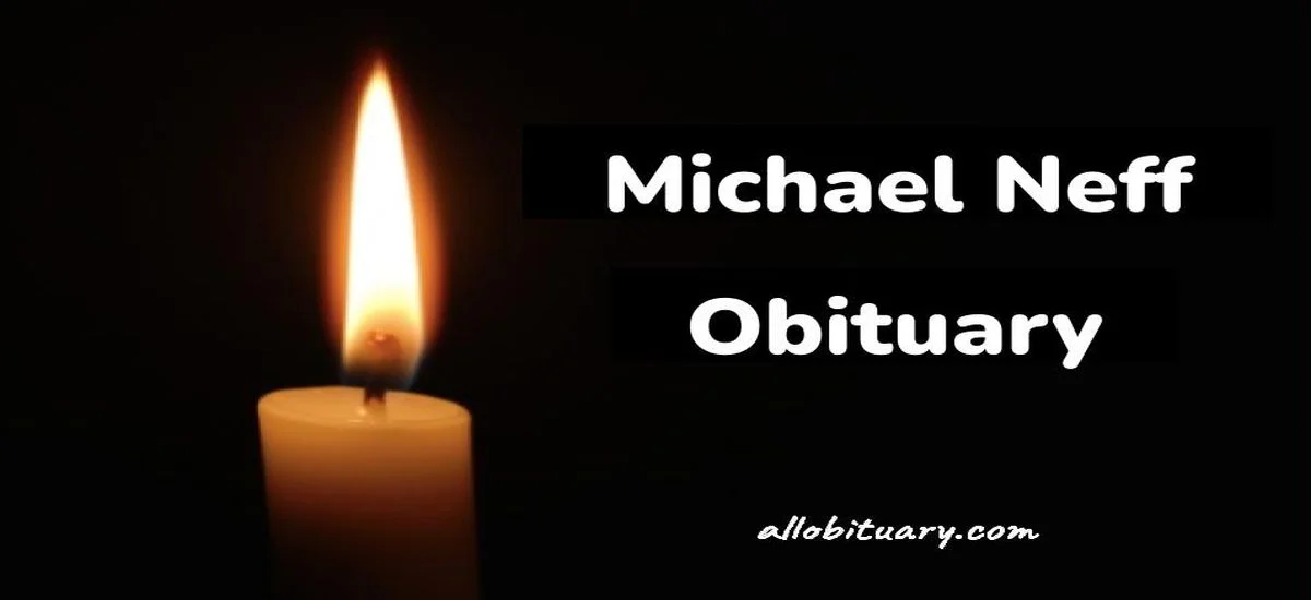 Michael Neff Obituary
